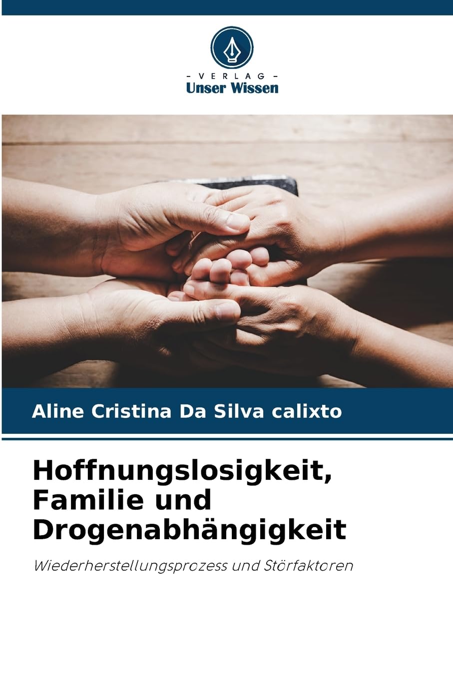 Hoffnungslosigkeit, Familie und Drogenabhängigkeit Books