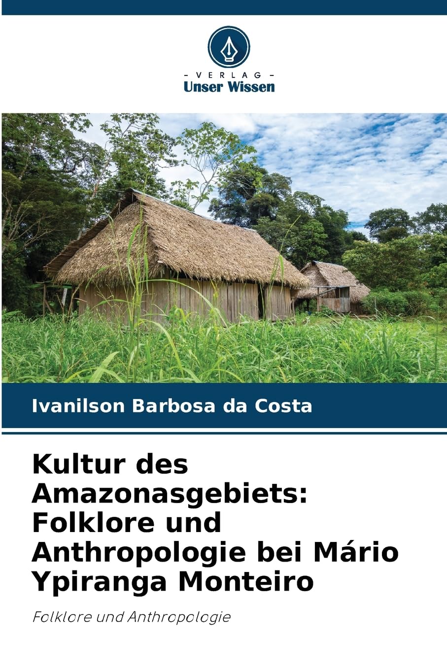 Kultur des Amazonasgebiets: Folklore und Anthropologie bei Mário Ypiranga Monteiro Arts & Music