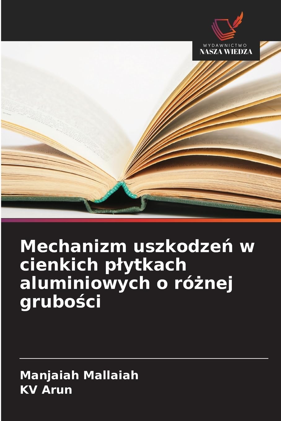 Mechanizm uszkodze¿ w cienkich p¿ytkach aluminiowych o ró¿nej grubo¿ci Business & Technology