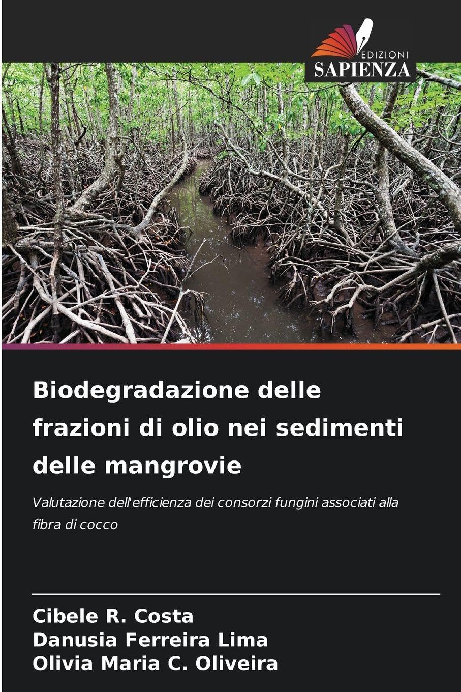Biodegradazione delle frazioni di olio nei sedimenti delle mangrovie Natural Sciences