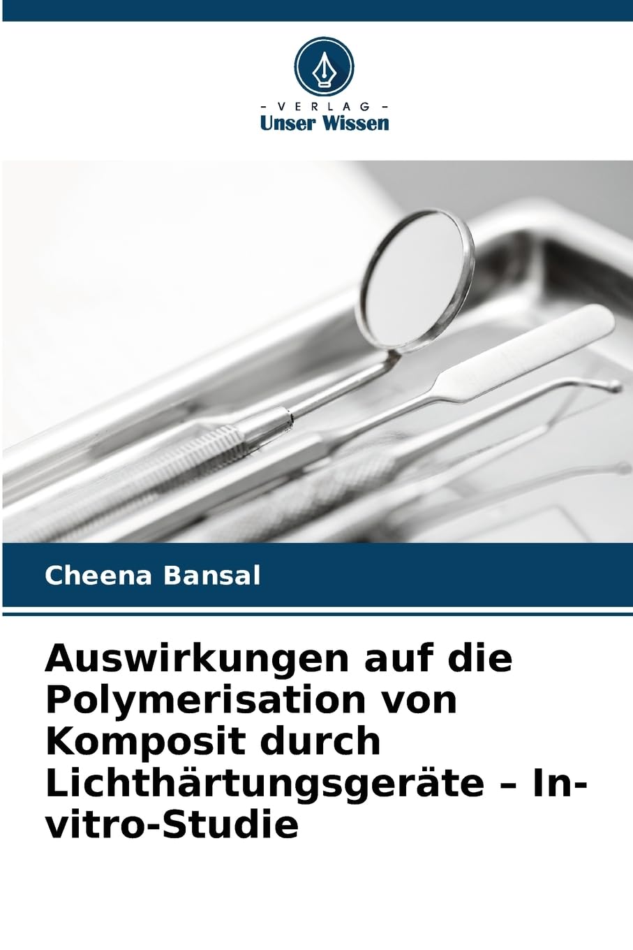 Auswirkungen auf die Polymerisation von Komposit durch Lichthärtungsgeräte - In-vitro-Studie Medicine