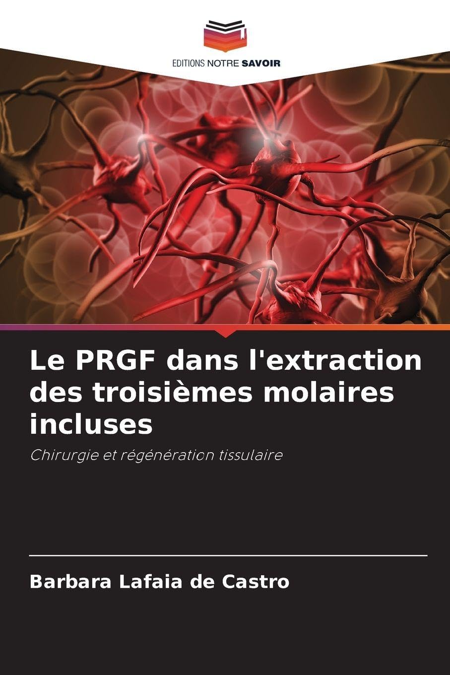 Le PRGF dans l'extraction des troisièmes molaires incluses Medicine