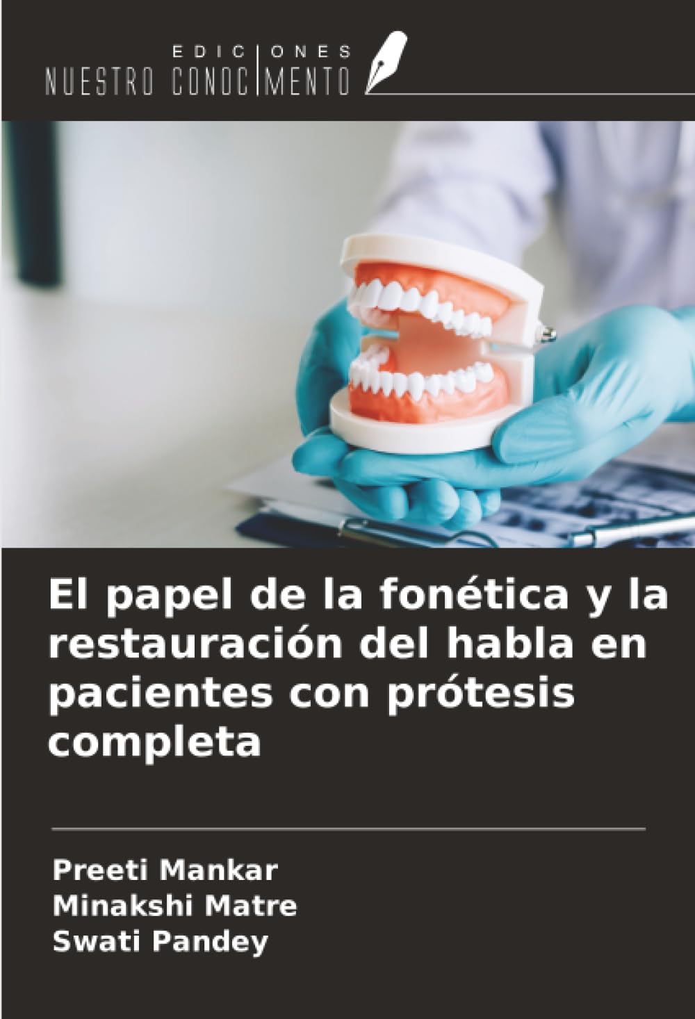 El papel de la fonética y la restauración del habla en pacientes con prótesis completa Medicine
