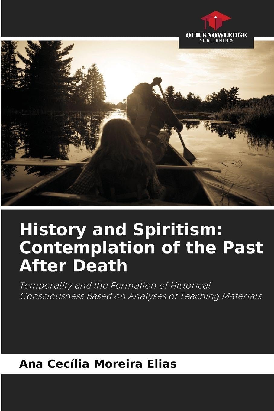 History and Spiritism: Contemplation of the Past After Death Natural Sciences