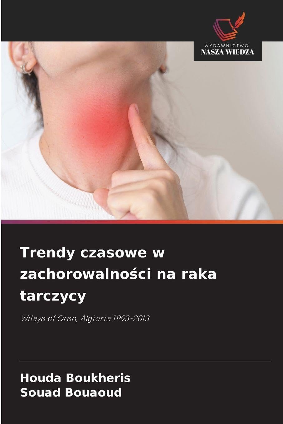 Trendy czasowe w zachorowalno¿ci na raka tarczycy Books
