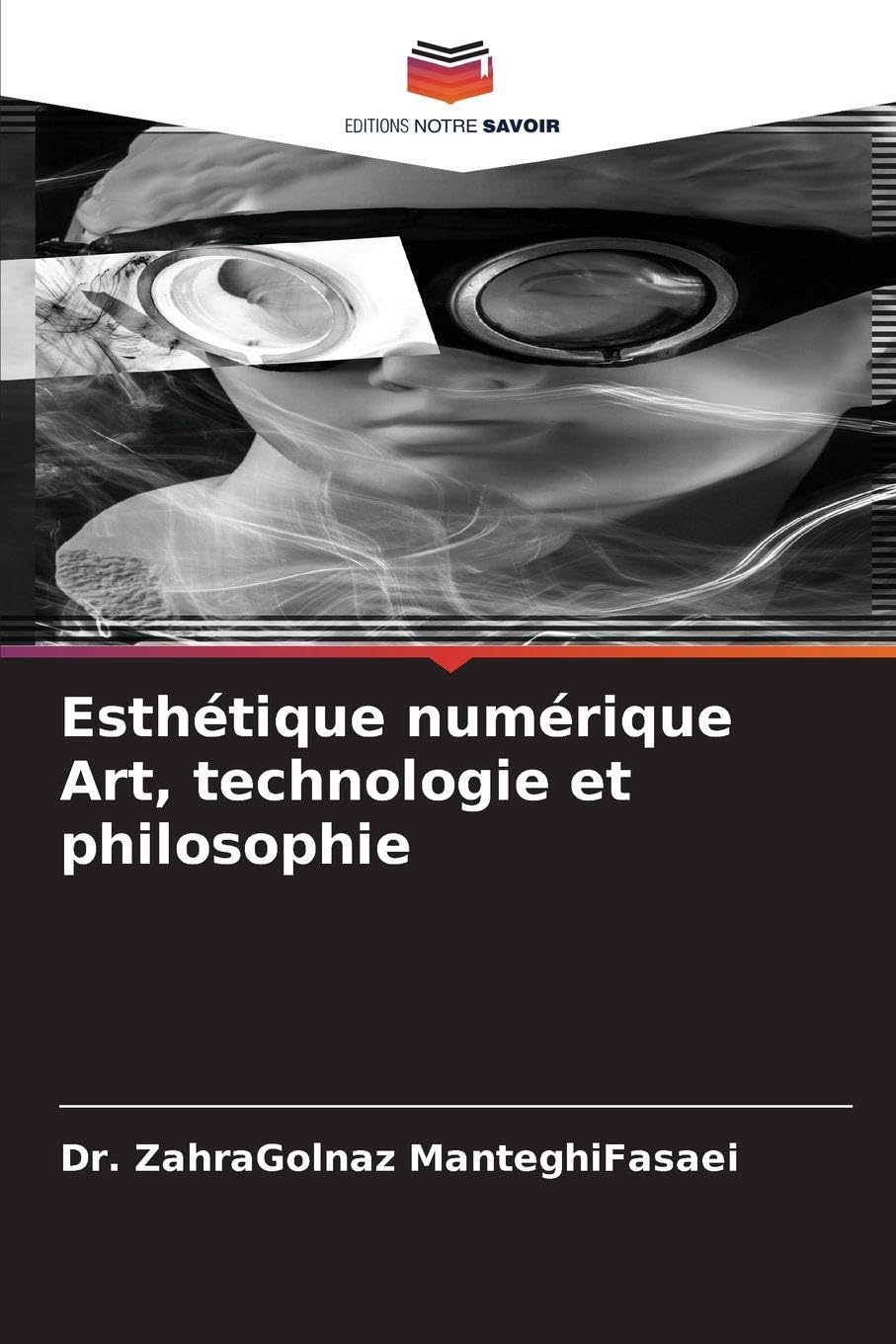 Esthétique numérique Art, technologie et philosophie Film, Art & Culture