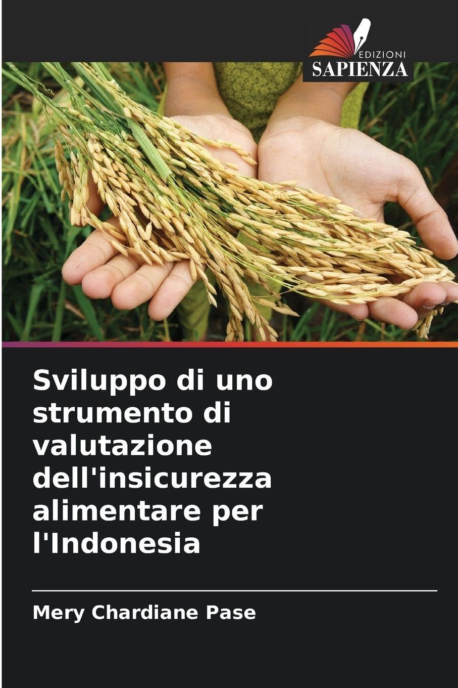 Sviluppo di uno strumento di valutazione dell'insicurezza alimentare per l'Indonesia Natural Sciences