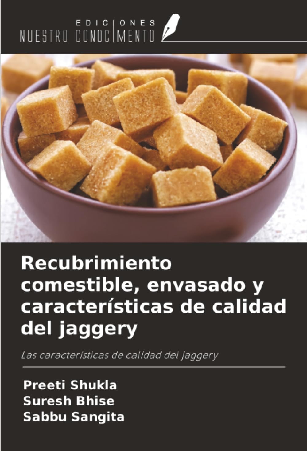 Recubrimiento comestible, envasado y características de calidad del jaggery Natural Sciences