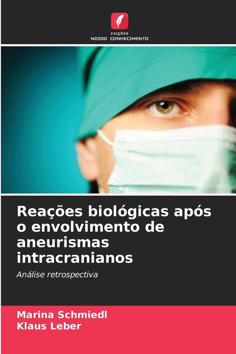 Reações biológicas após o envolvimento de aneurismas intracranianos Medicine