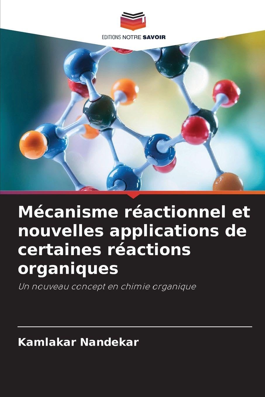 Mécanisme réactionnel et nouvelles applications de certaines réactions organiques Natural Sciences