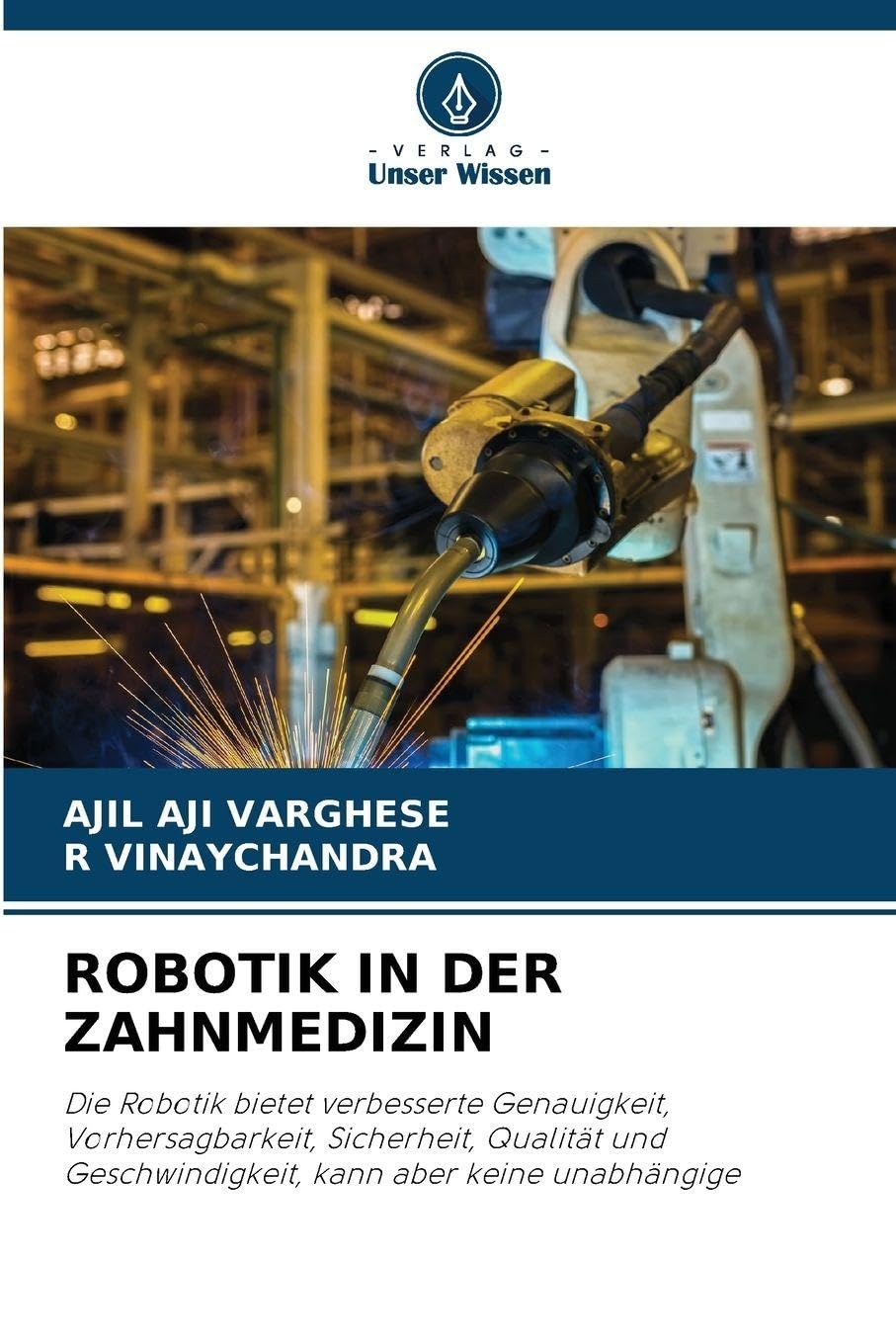 ROBOTIK IN DER ZAHNMEDIZIN Medicine