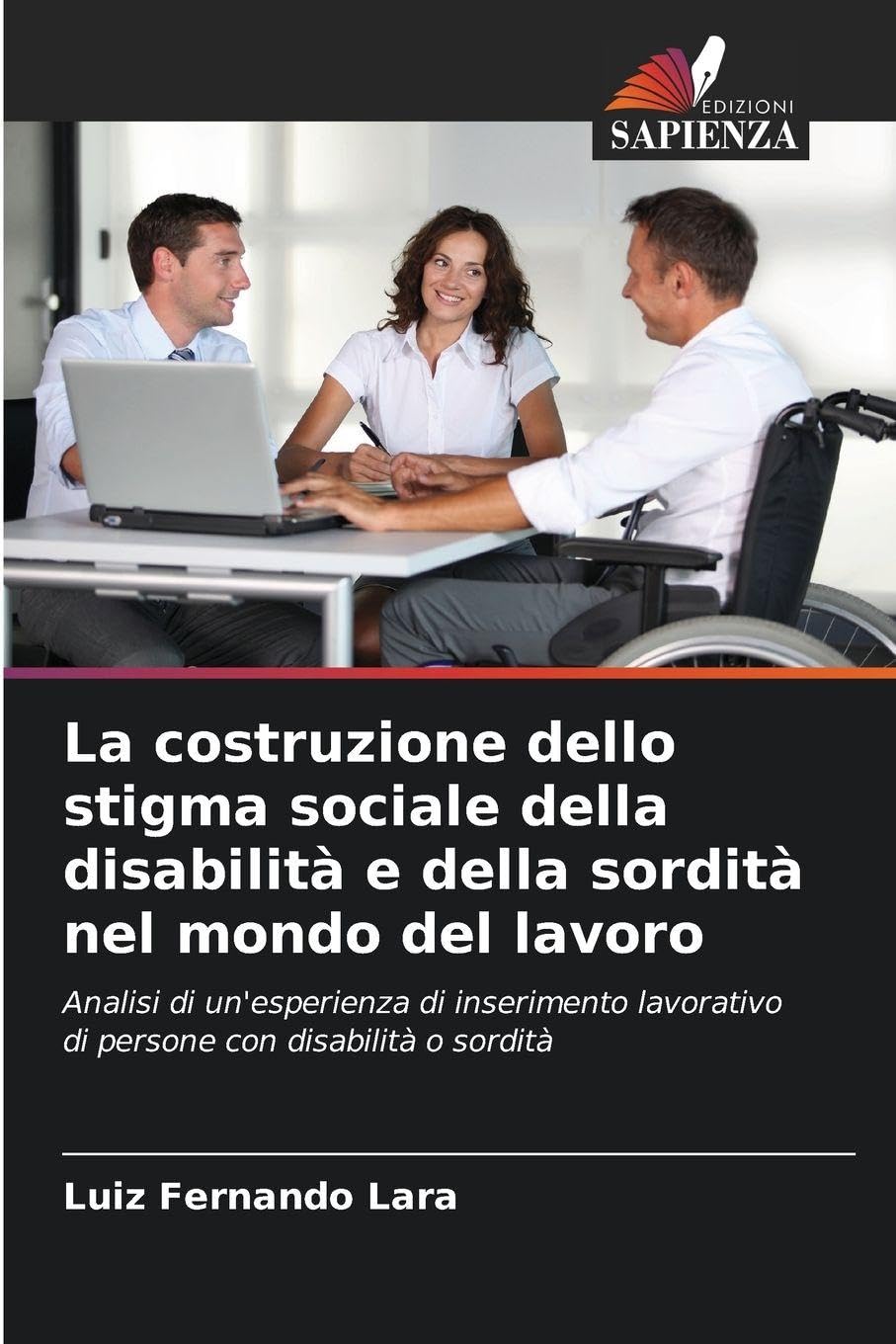 La costruzione dello stigma sociale della disabilità e della sordità nel mondo del lavoro Law