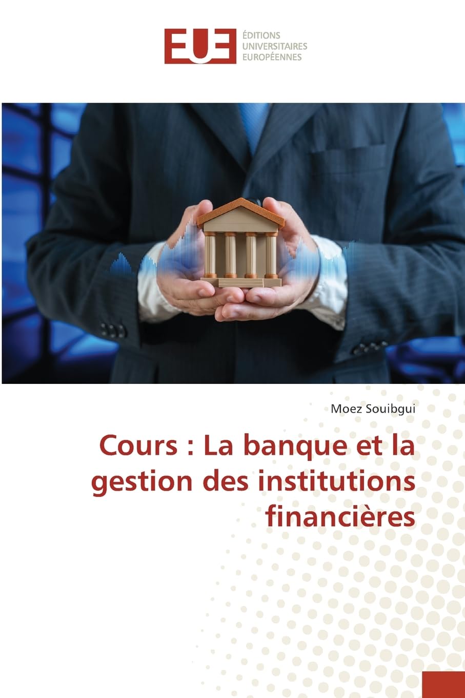 Cours : La banque et la gestion des institutions financières Business, Finance & Career