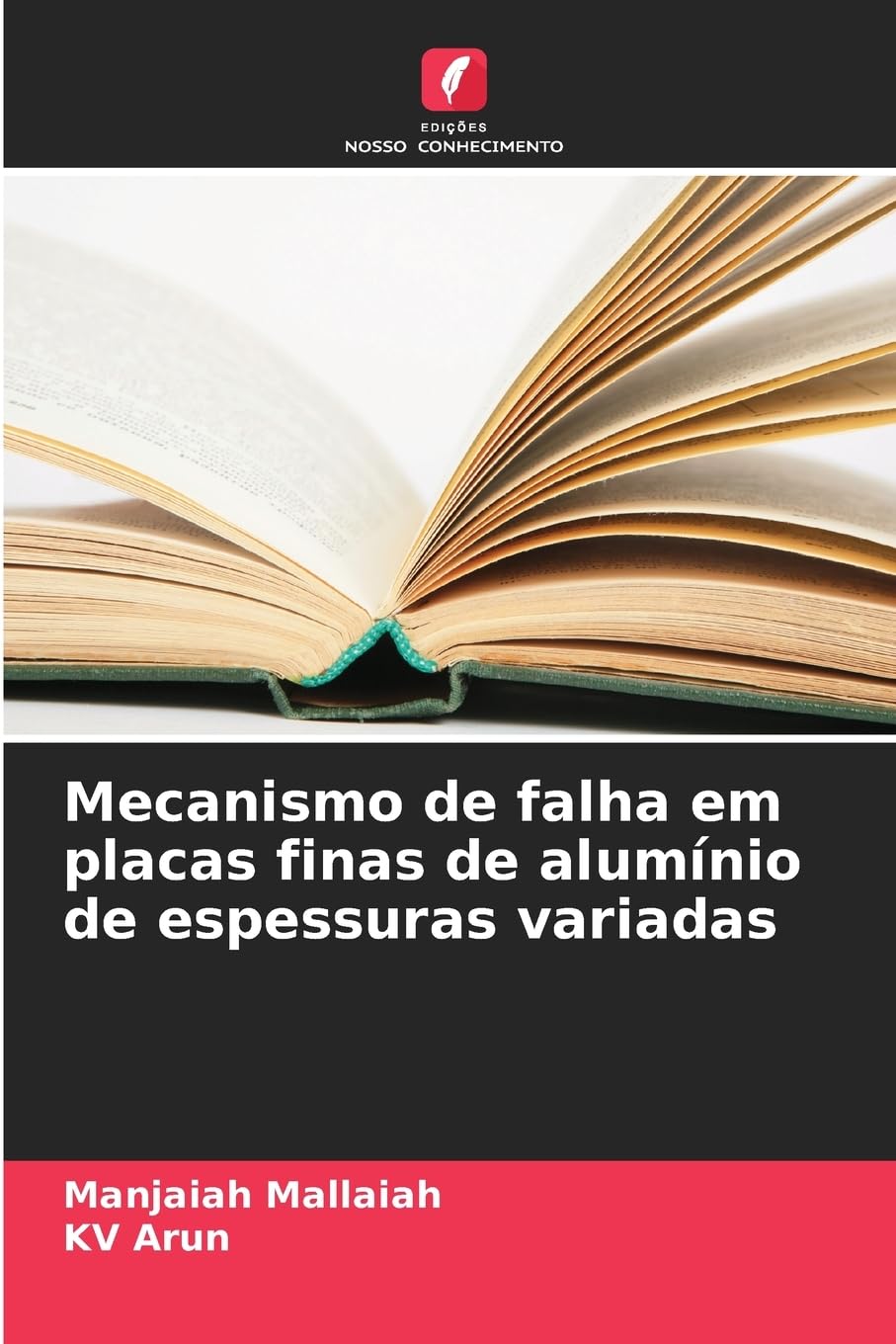 Mecanismo de falha em placas finas de alumínio de espessuras variadas Business & Technology
