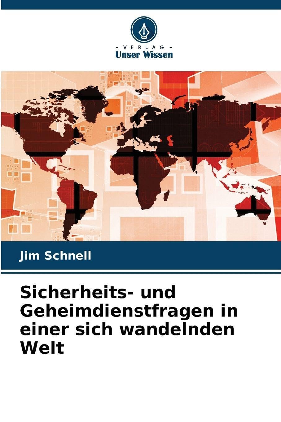 Sicherheits- und Geheimdienstfragen in einer sich wandelnden Welt Law