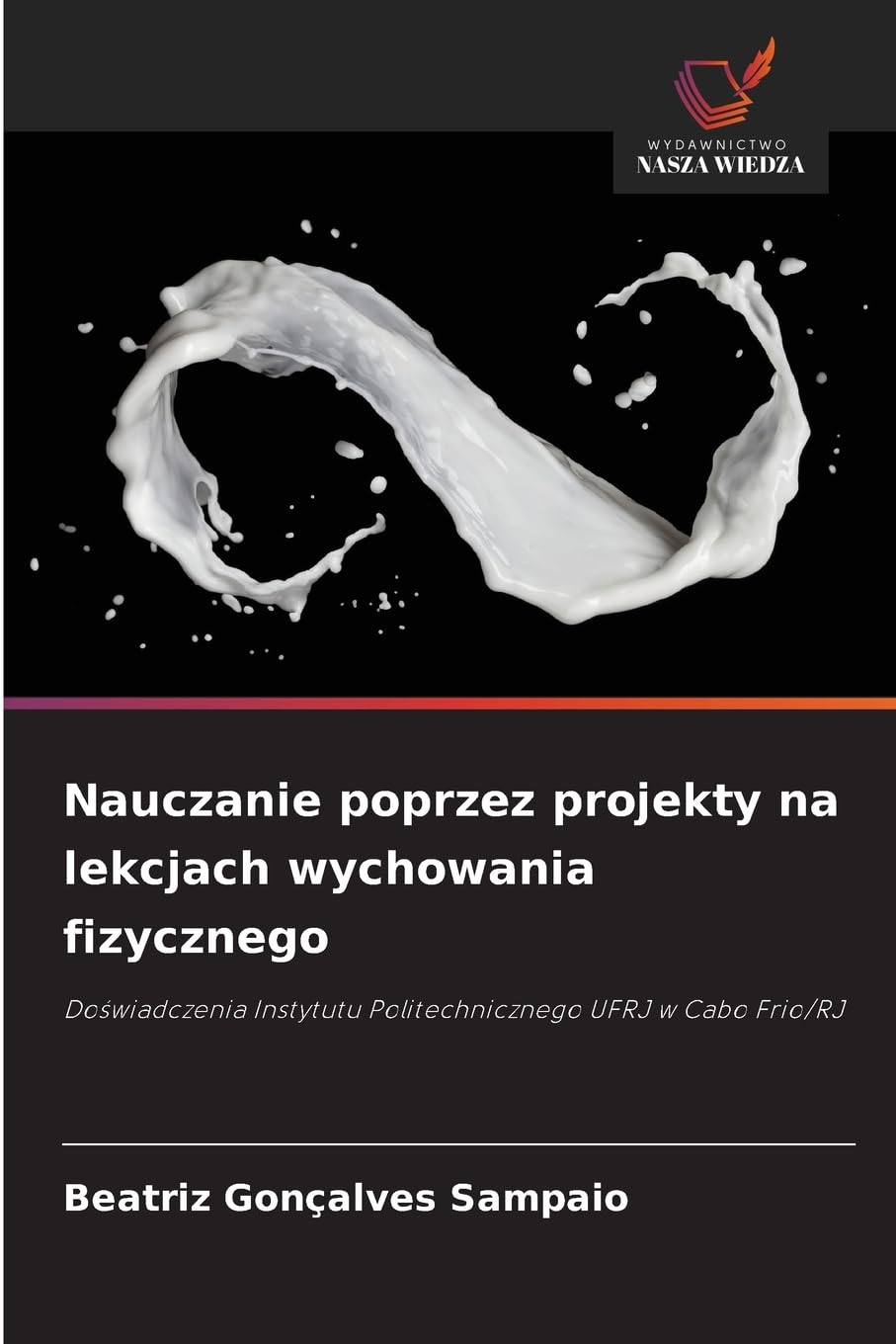 Nauczanie poprzez projekty na lekcjach wychowania fizycznego Books