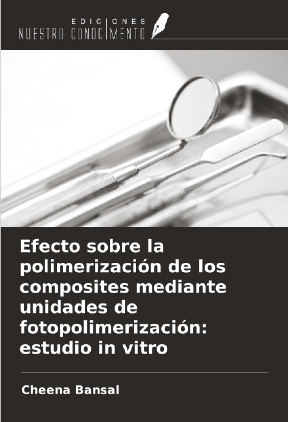 Efecto sobre la polimerización de los composites mediante unidades de fotopolimerización: estudio in vitro Medicine