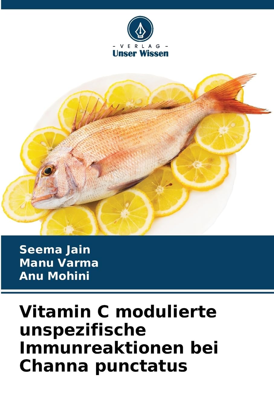 Vitamin C modulierte unspezifische Immunreaktionen bei Channa punctatus Natural Sciences