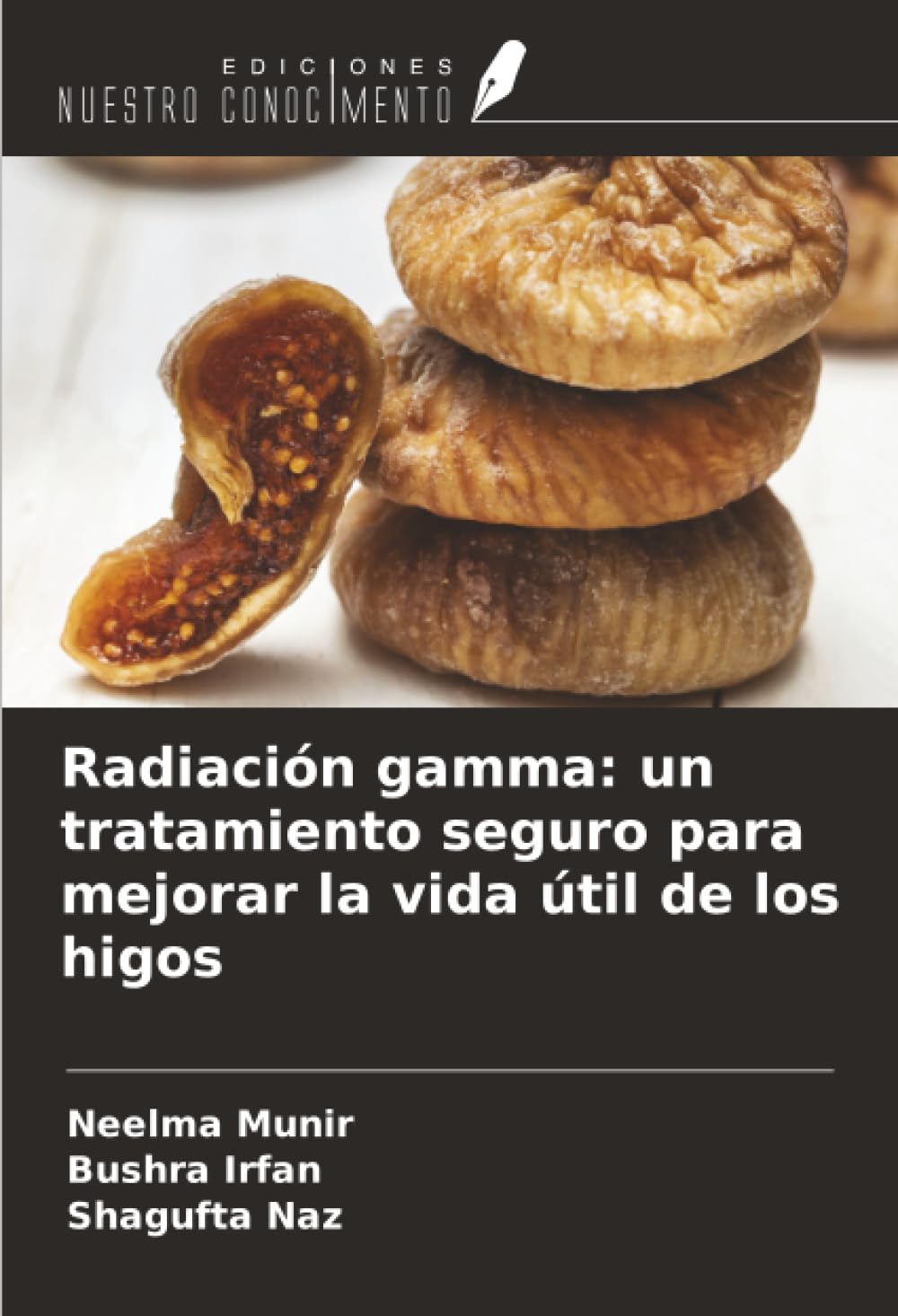 Radiación gamma: un tratamiento seguro para mejorar la vida útil de los higos Law