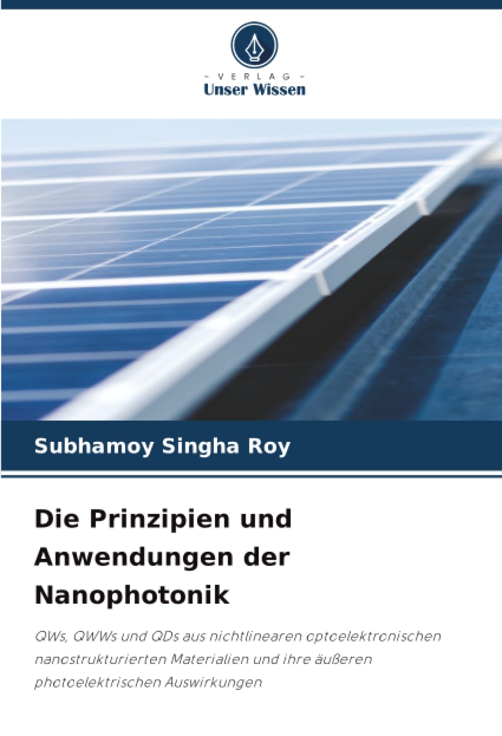 Die Prinzipien und Anwendungen der Nanophotonik Natural Sciences