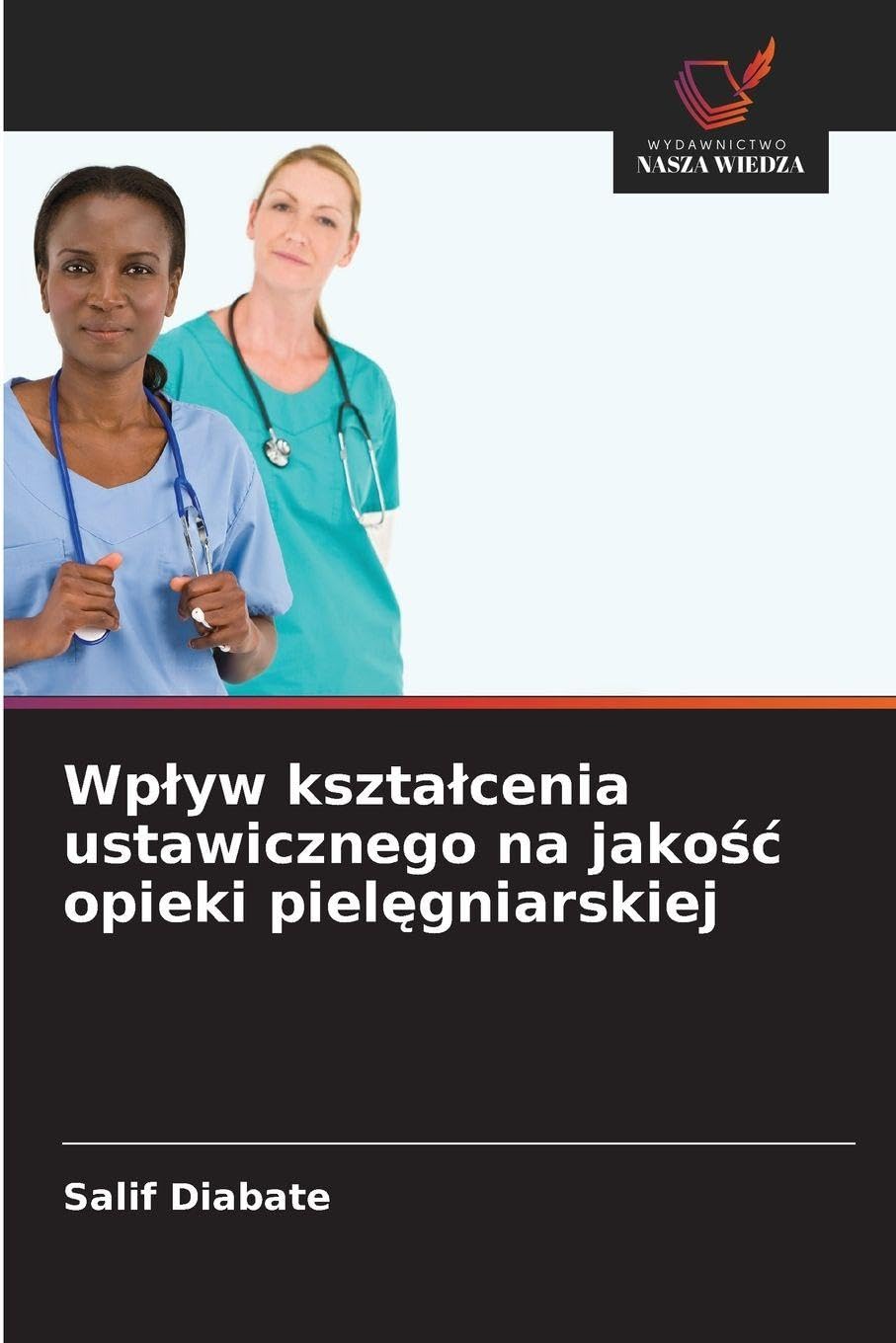 Wp¿yw kszta¿cenia ustawicznego na jako¿¿ opieki piel¿gniarskiej Medicine