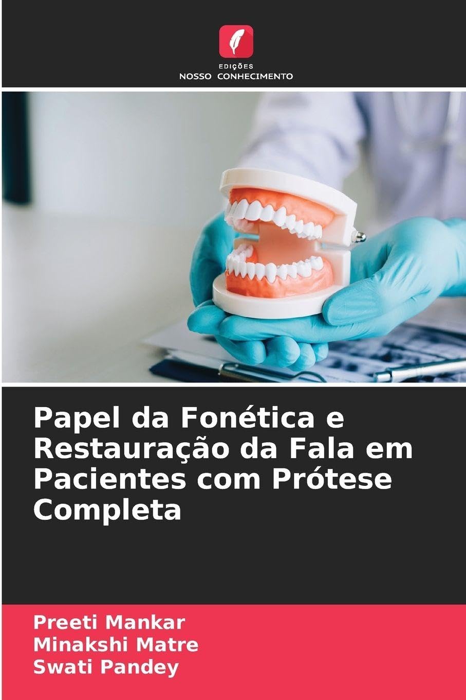 Papel da Fonética e Restauração da Fala em Pacientes com Prótese Completa Medicine