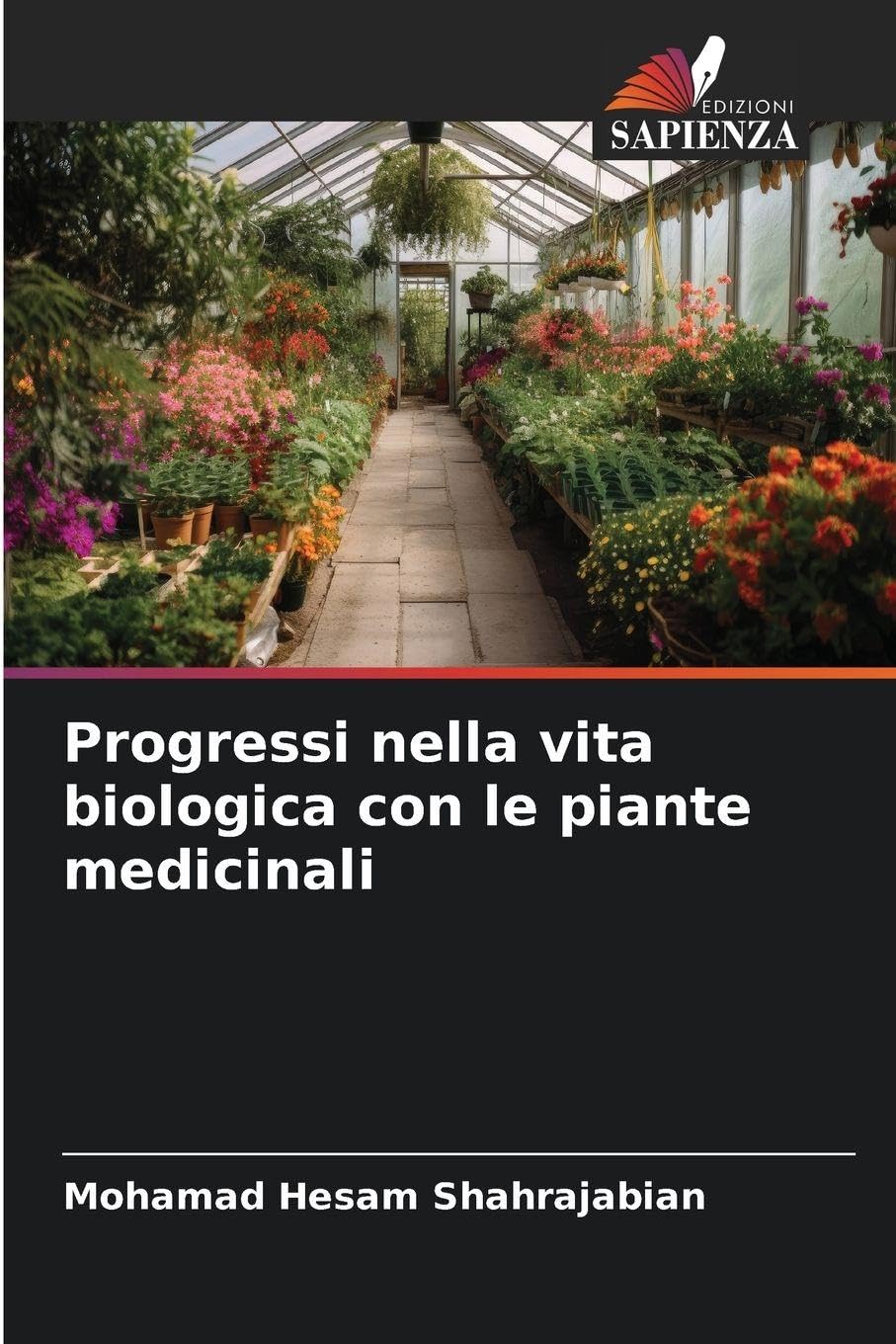 Progressi nella vita biologica con le piante medicinali Natural Sciences