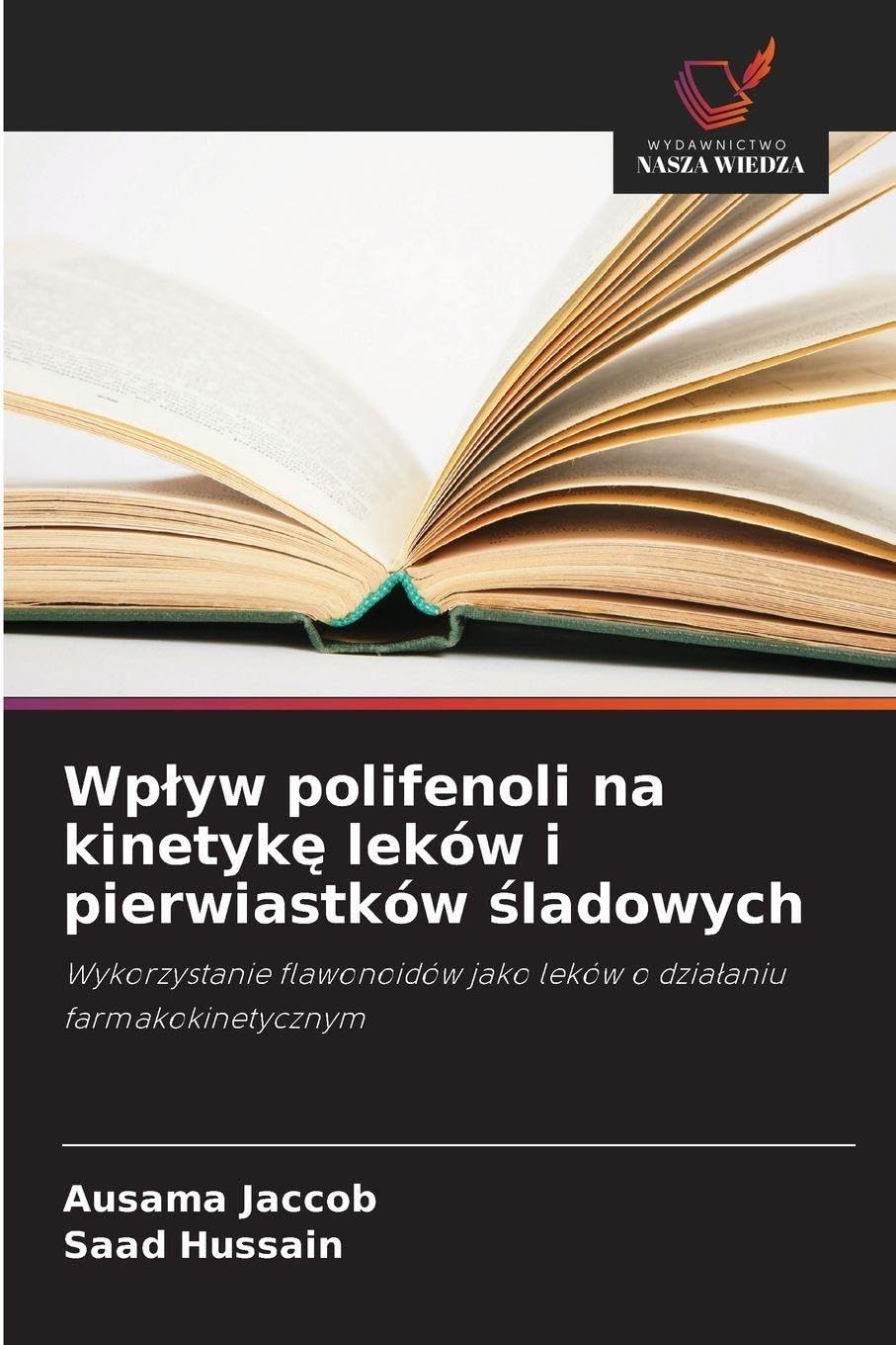 Wp¿yw polifenoli na kinetyk¿ leków i pierwiastków ¿ladowych Medicine