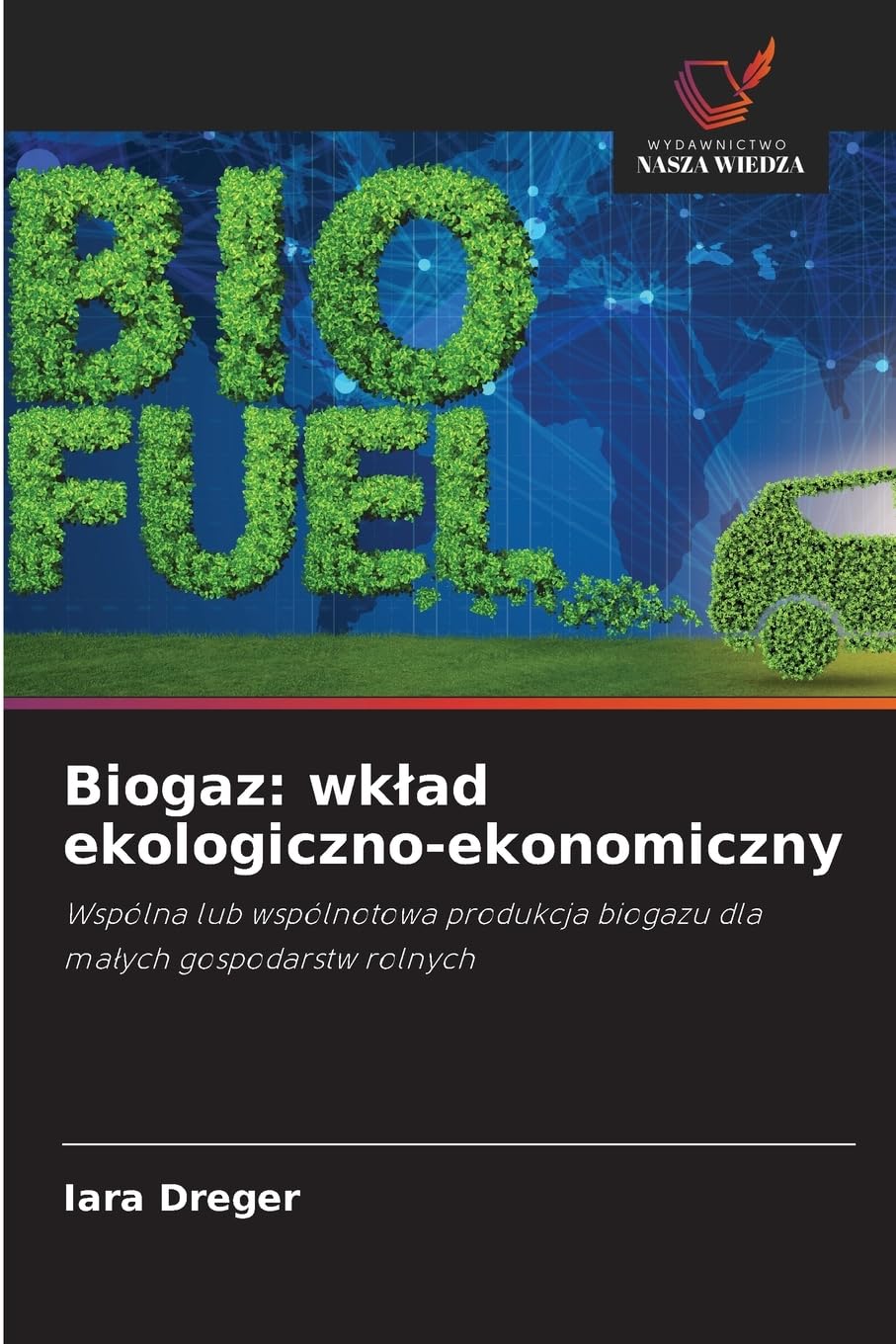 Biogaz: wk¿ad ekologiczno-ekonomiczny Business & Technology