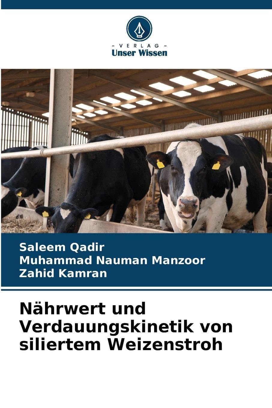 Nährwert und Verdauungskinetik von siliertem Weizenstroh Natural Sciences