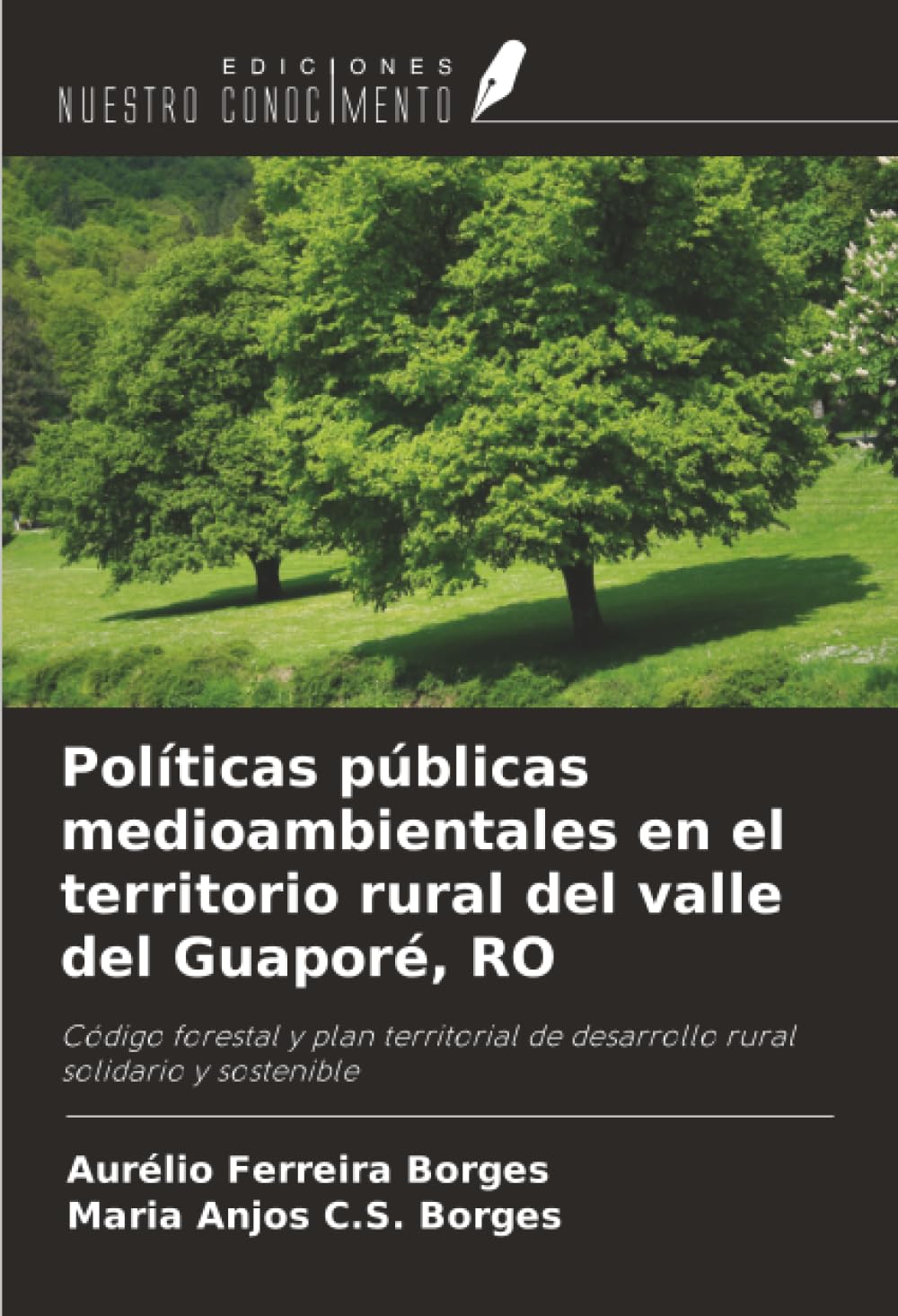 Políticas públicas medioambientales en el territorio rural del valle del Guaporé, RO Books