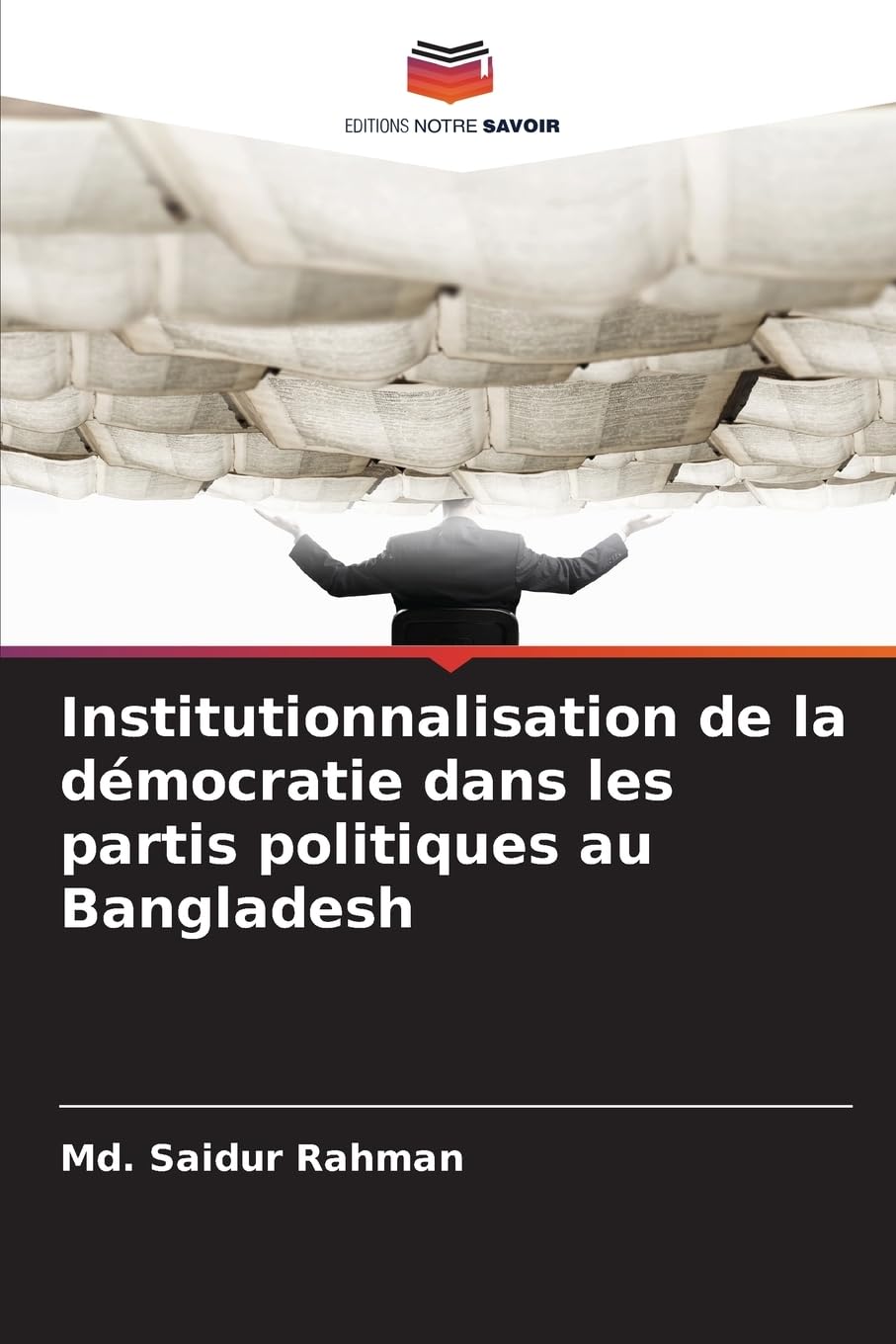 Institutionnalisation de la démocratie dans les partis politiques au Bangladesh Law