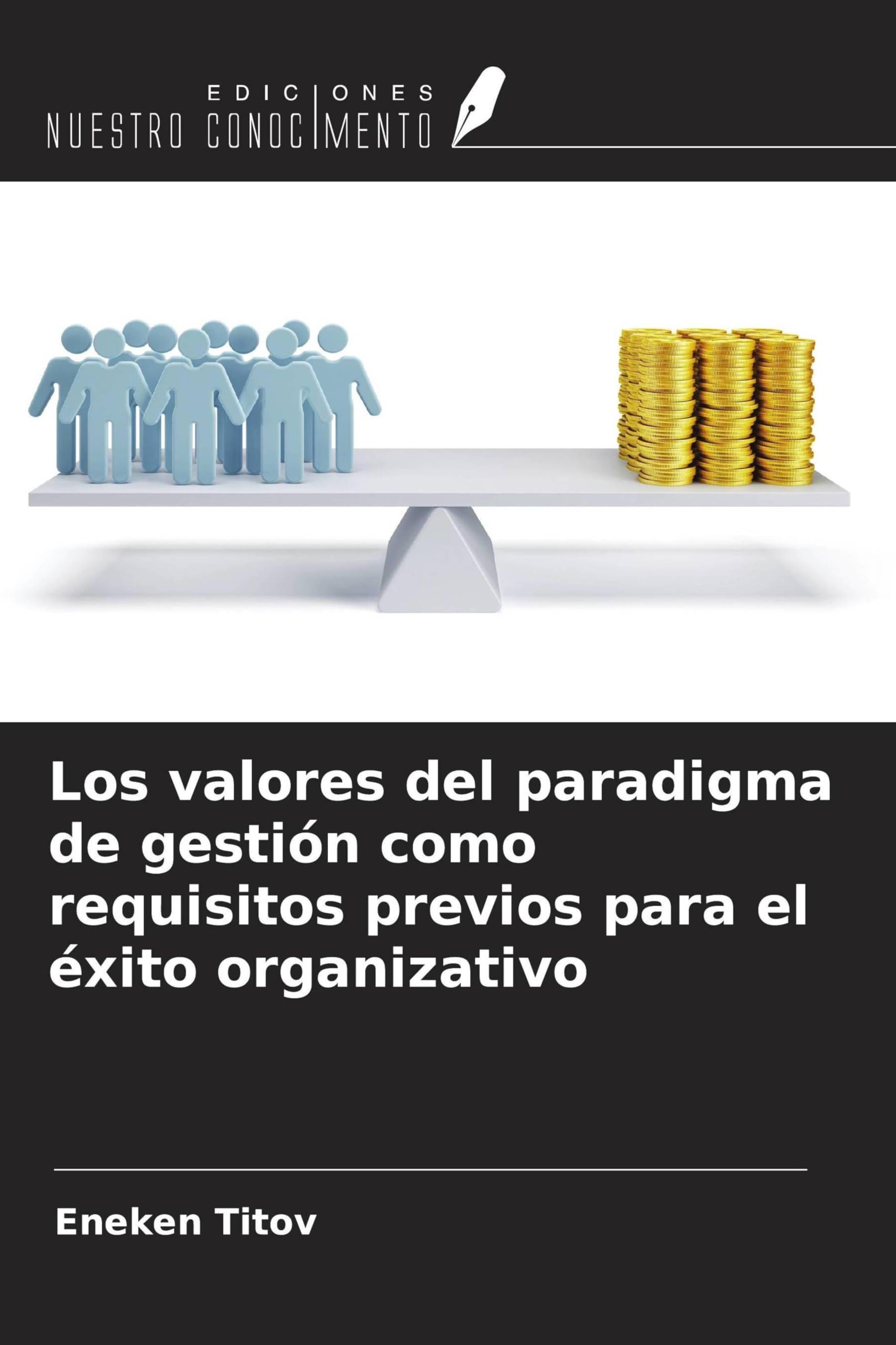Los valores del paradigma de gestión como requisitos previos para el éxito organizativo Law