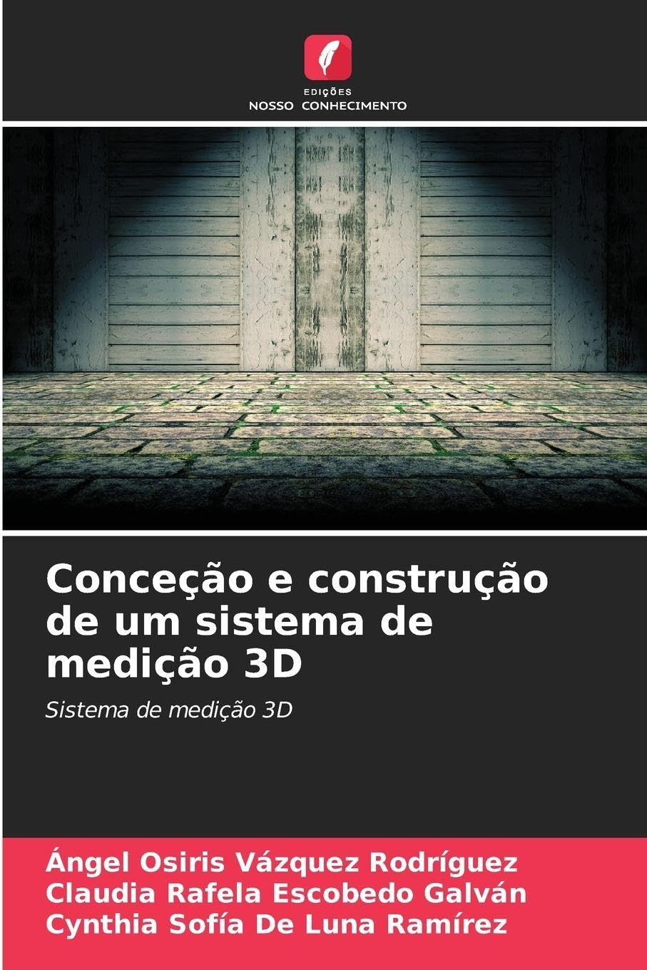 Conceção e construção de um sistema de medição 3D Business & Technology