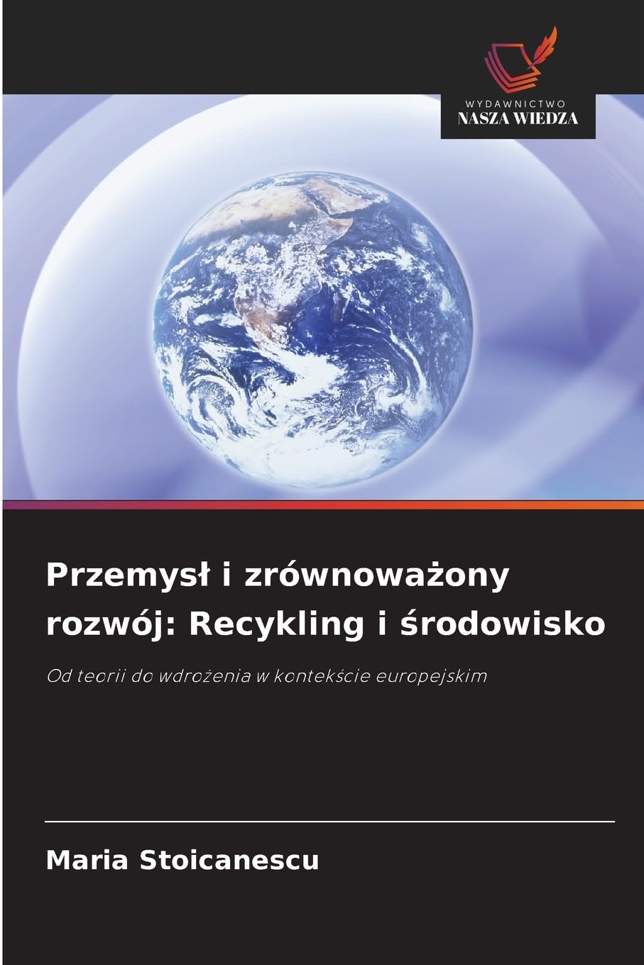 Przemys¿ i zrównowa¿ony rozwój: Recykling i ¿rodowisko Media & Communication