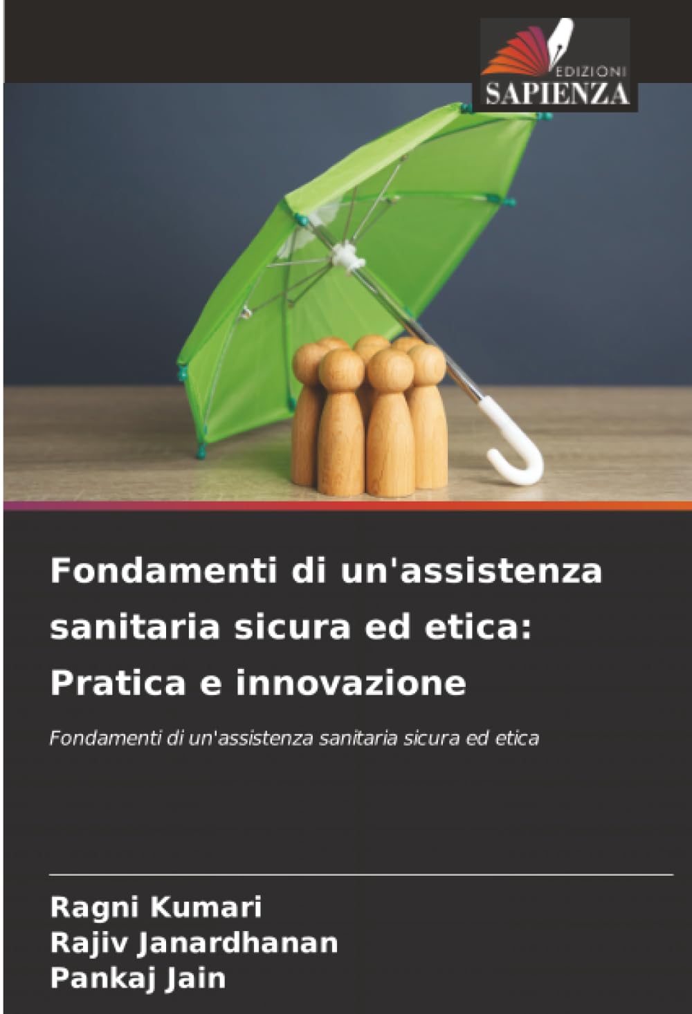 Fondamenti di un'assistenza sanitaria sicura ed etica: Pratica e innovazione Medicine