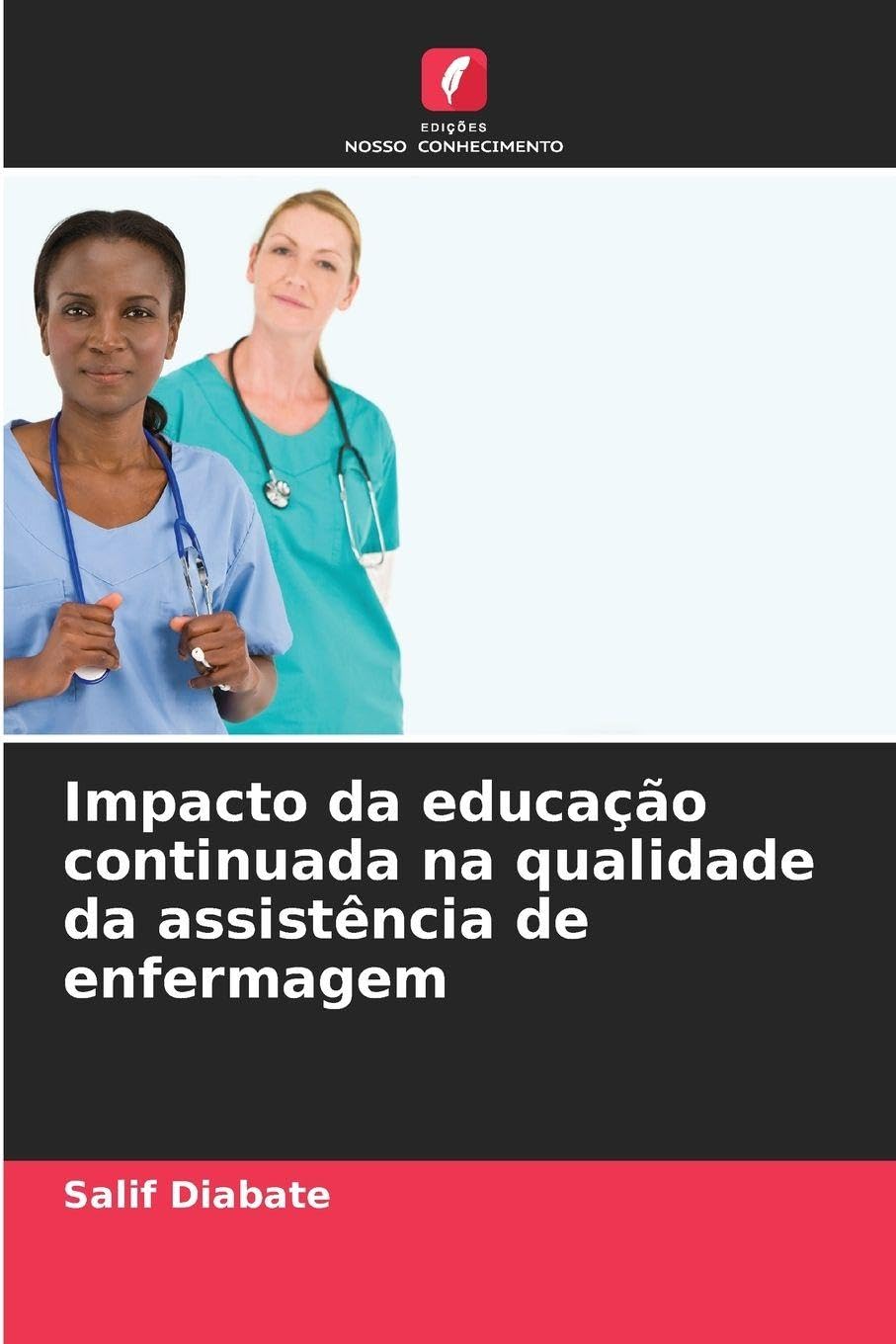 Impacto da educação continuada na qualidade da assistência de enfermagem Medicine
