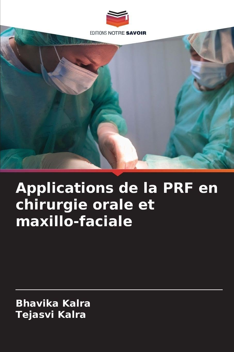 Applications de la PRF en chirurgie orale et maxillo-faciale Medicine