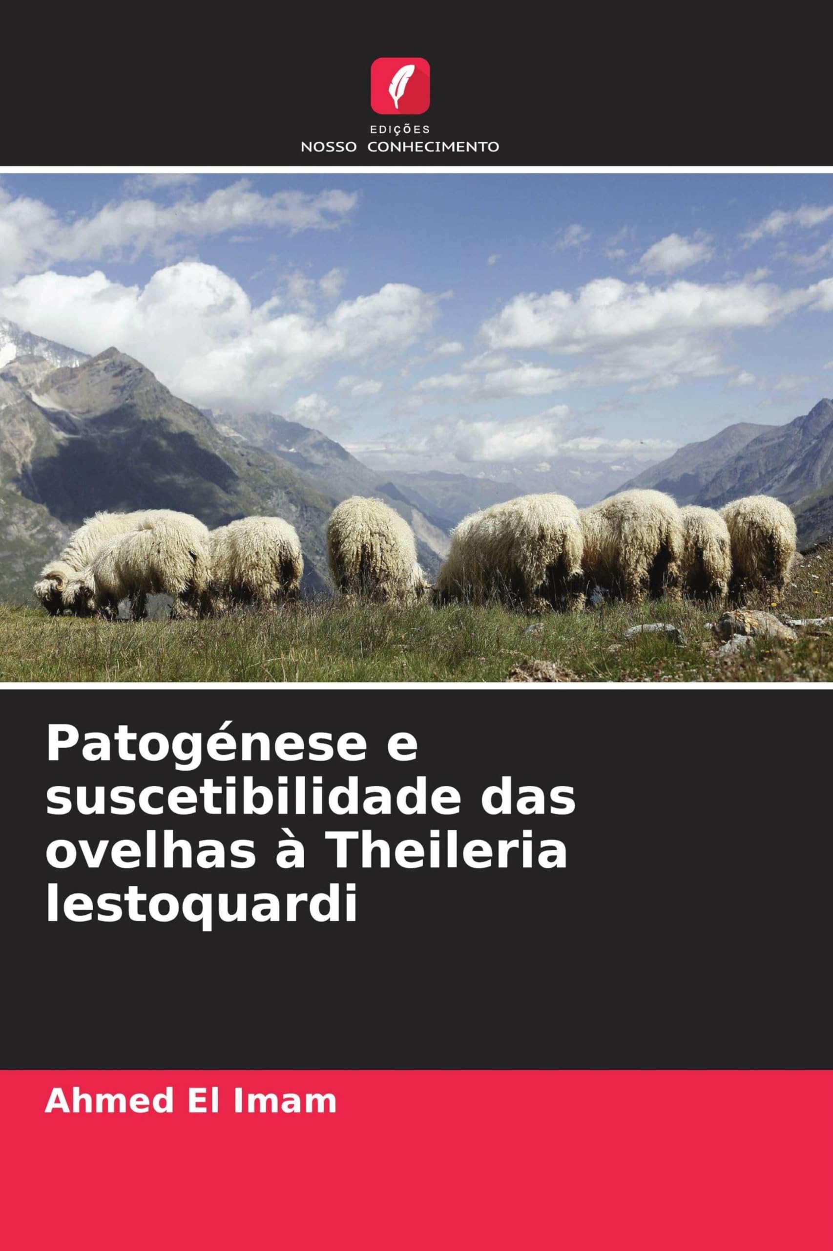 Patogénese e suscetibilidade das ovelhas à Theileria lestoquardi Medicine