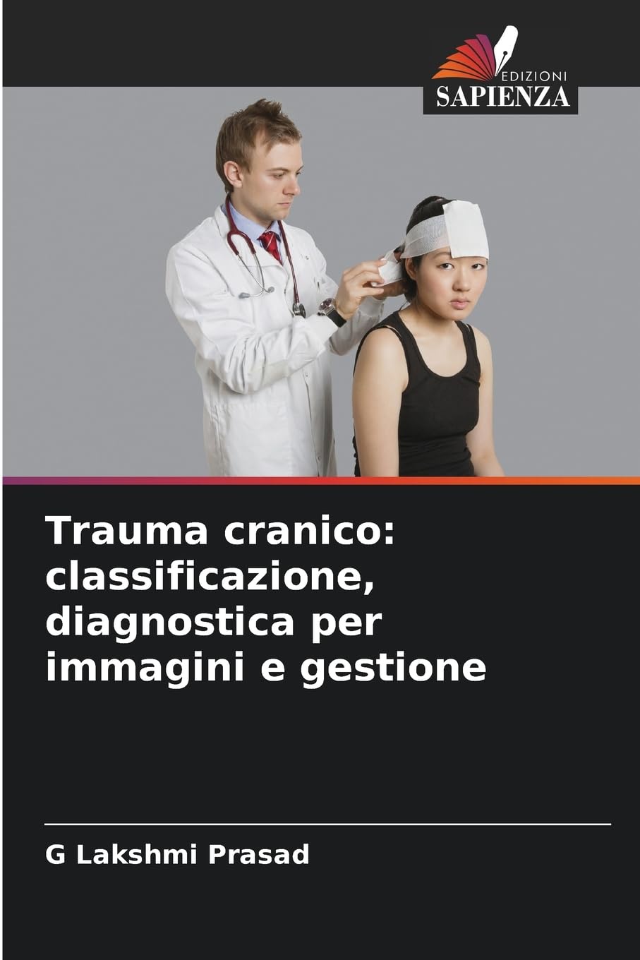 Trauma cranico: classificazione, diagnostica per immagini e gestione Medicine