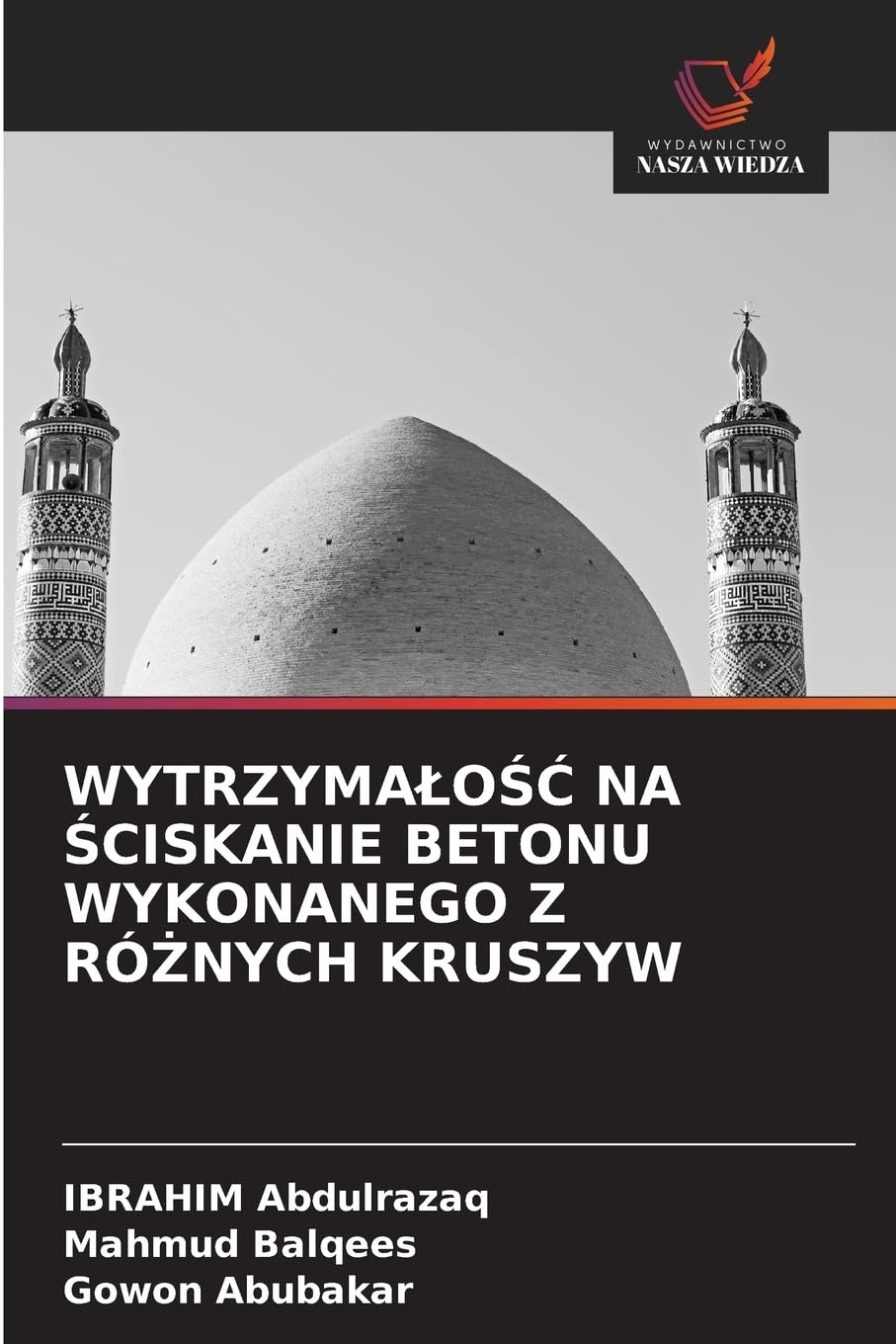 WYTRZYMA¿O¿¿ NA ¿CISKANIE BETONU WYKONANEGO Z RÓ¿NYCH KRUSZYW Business & Technology