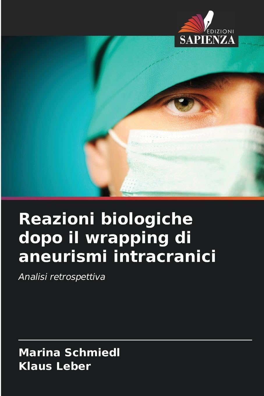 Reazioni biologiche dopo il wrapping di aneurismi intracranici Medicine