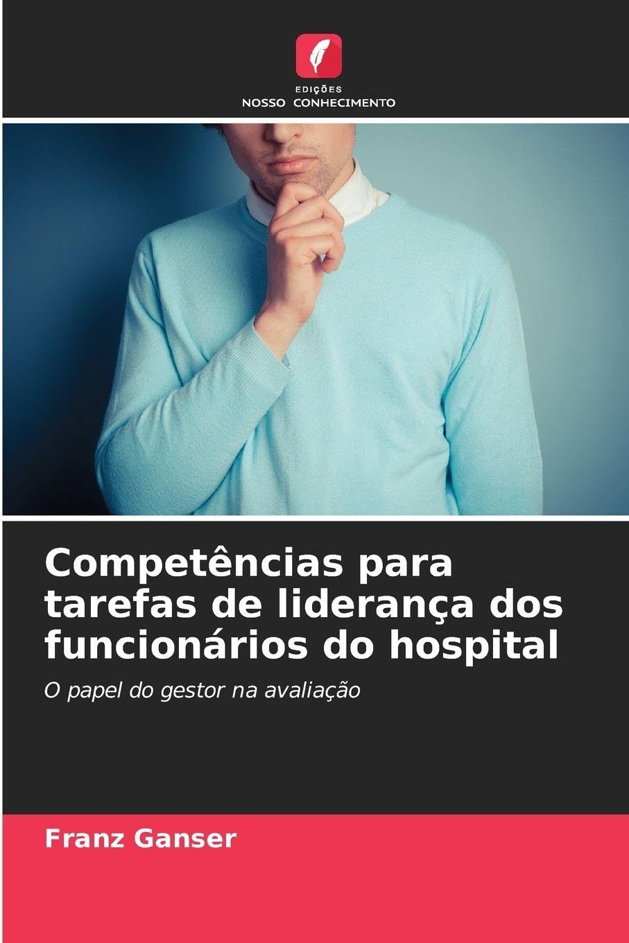 Competências para tarefas de liderança dos funcionários do hospital Medicine