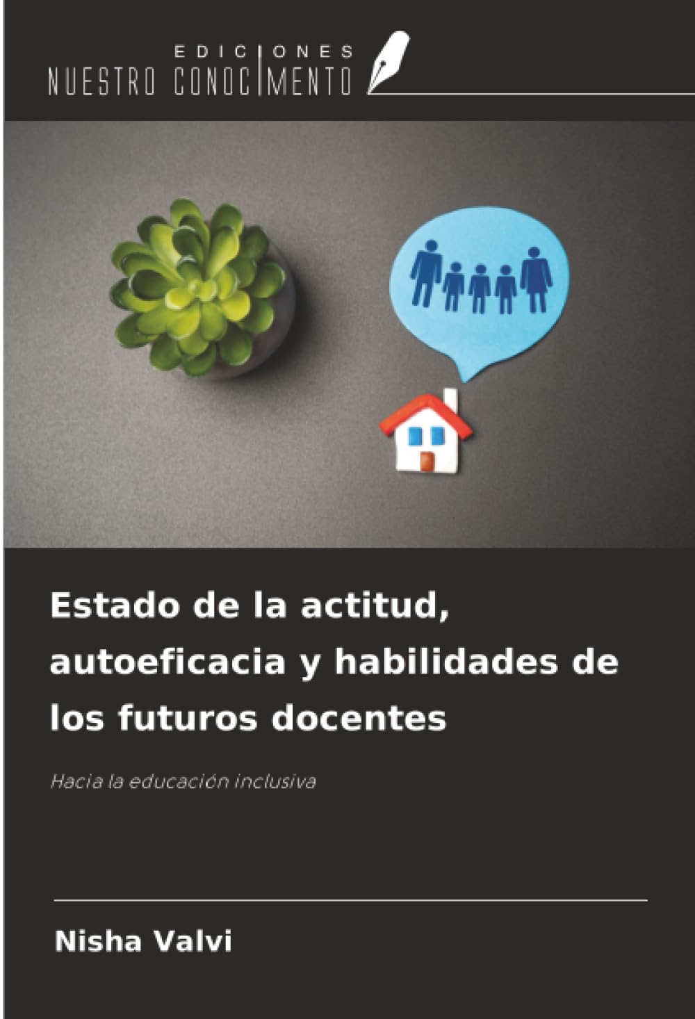 Estado de la actitud, autoeficacia y habilidades de los futuros docentes Education & Training