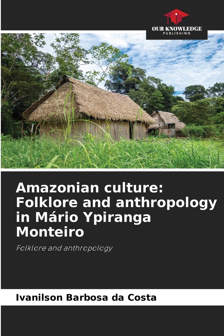 Amazonian culture: Folklore and anthropology in Mário Ypiranga Monteiro Arts & Music
