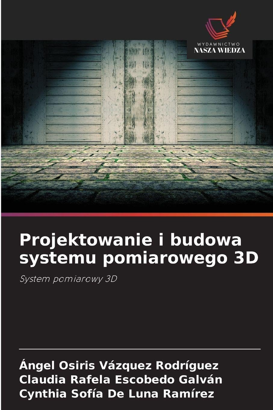 Projektowanie i budowa systemu pomiarowego 3D Business & Technology