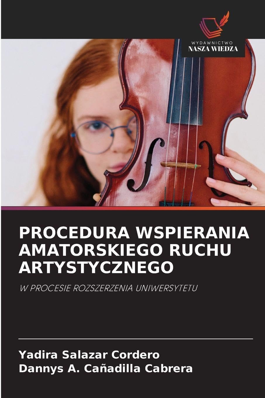 PROCEDURA WSPIERANIA AMATORSKIEGO RUCHU ARTYSTYCZNEGO Education & Training