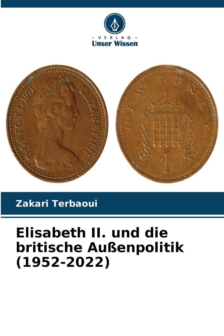 Elisabeth II. und die britische Außenpolitik (1952-2022) Law