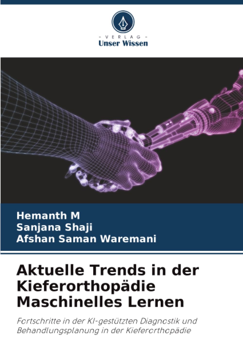 Aktuelle Trends in der Kieferorthopädie Maschinelles Lernen Medicine