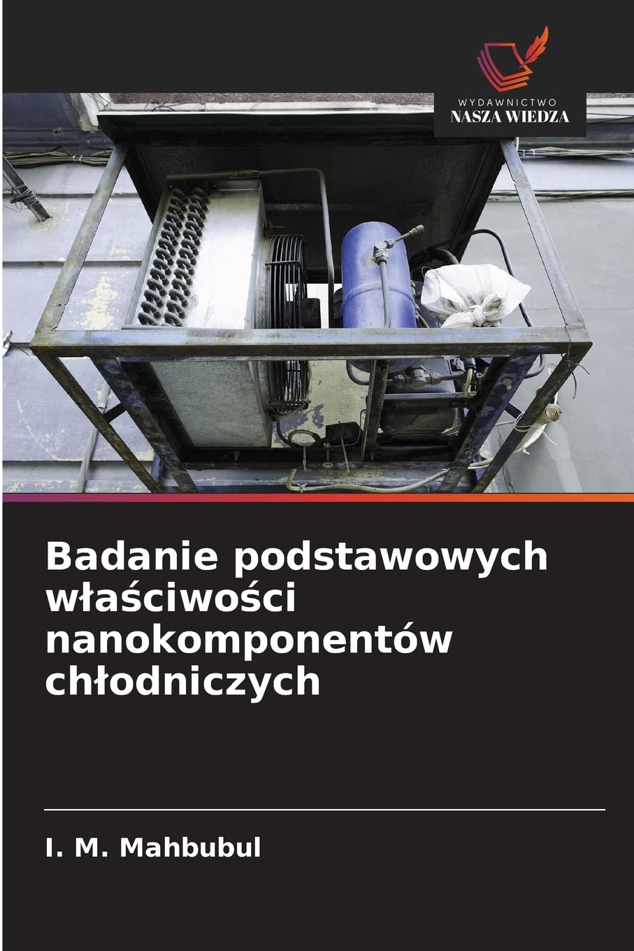 Badanie podstawowych w¿a¿ciwo¿ci nanokomponentów ch¿odniczych Natural Sciences